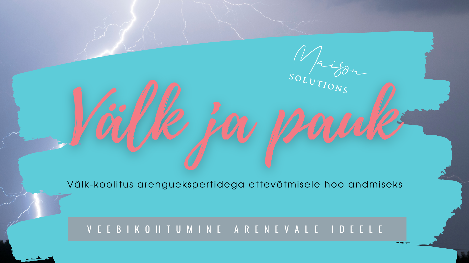 Minikoolitus – Välk ja pauk